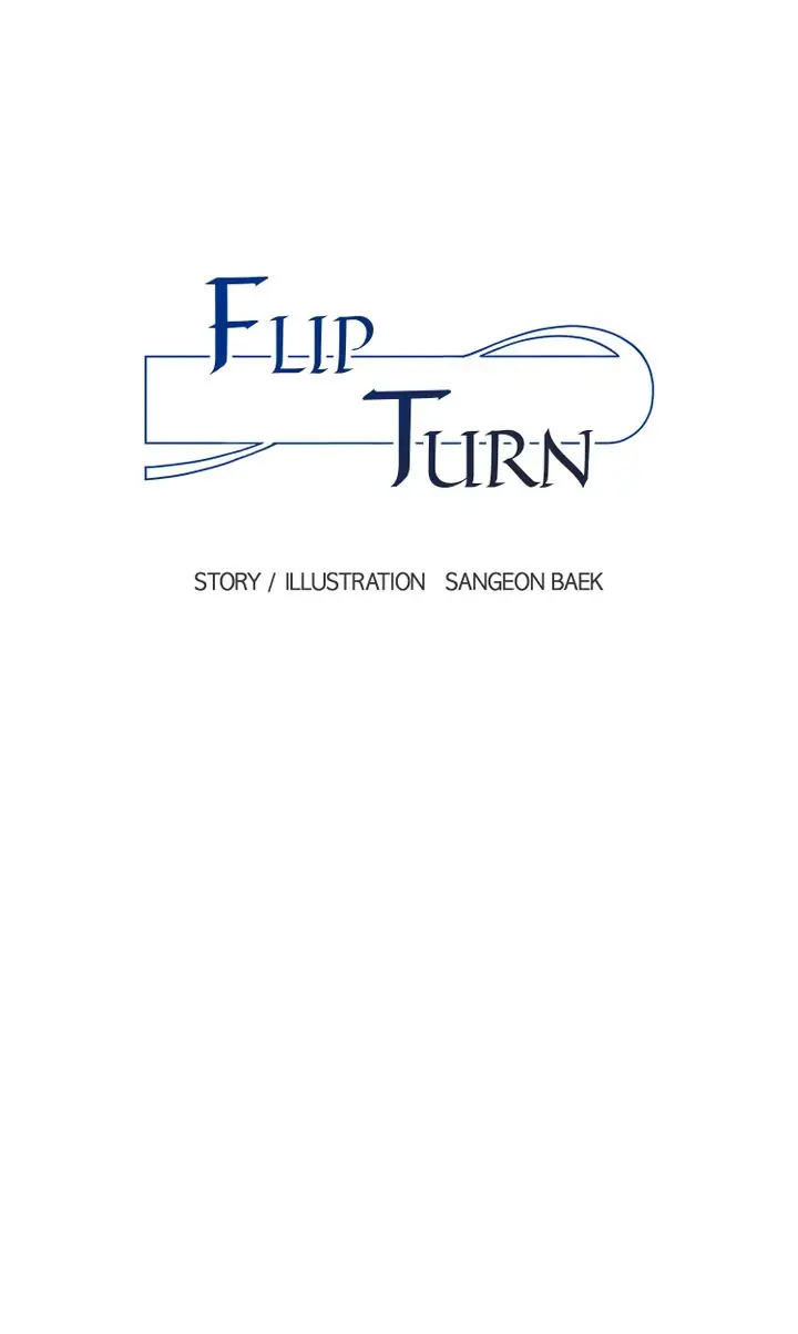 Flip Turn-Chapter 29 : (Season 1 Finale)